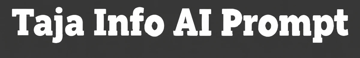Taja Info AI Prompt